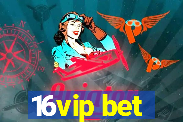 16vip bet